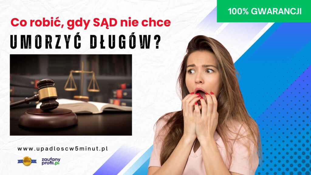 Co robić, gdy sąd nie chce umorzyć długów?