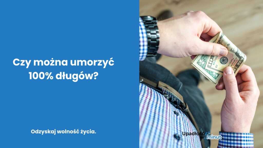 Czy można umorzyć 100% długów?